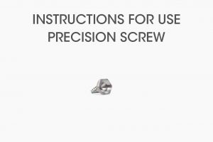 The Precision Screw - Instructions for use
